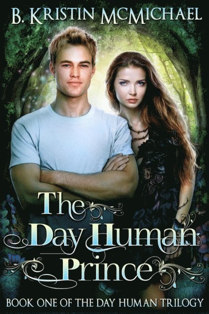 B. Kristin McMichael - Day Human Prince, E-bok
