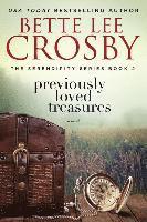 Bette Lee Crosby - Previously Loved Treasures: The Serendipity Series Book Two, Häftad