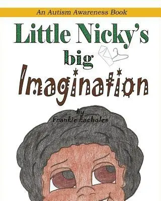Frankie Eacholes - Little Nicky's Big Imagination, Häftad. Tillgänglighet: Lägg i varukorg