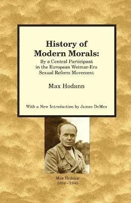 Max Hodann - History of Modern Morals, Häftad. Tillgänglighet: Lägg i varukorg