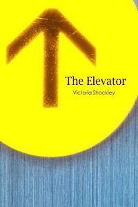 Victoria Shockley - The Elevator, Häftad