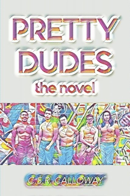 C.S.R. Calloway - Pretty Dudes, E-bok