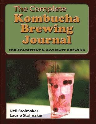 Complete Kombucha Brewing Journal