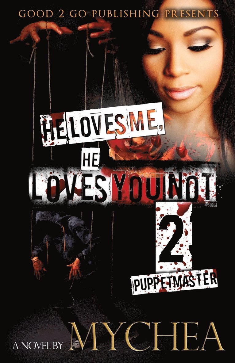 Mychea - He Loves Me, He Loves You Not PT 2, Häftad