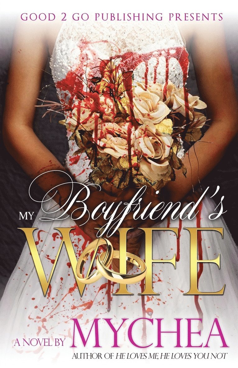 Mychea - My Boyfriend's Wife, Häftad