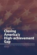 Closing America's High-achievement Gap: A Wise Giver's Guide to Helping Our Most Talented Students Reach Their Full Potential