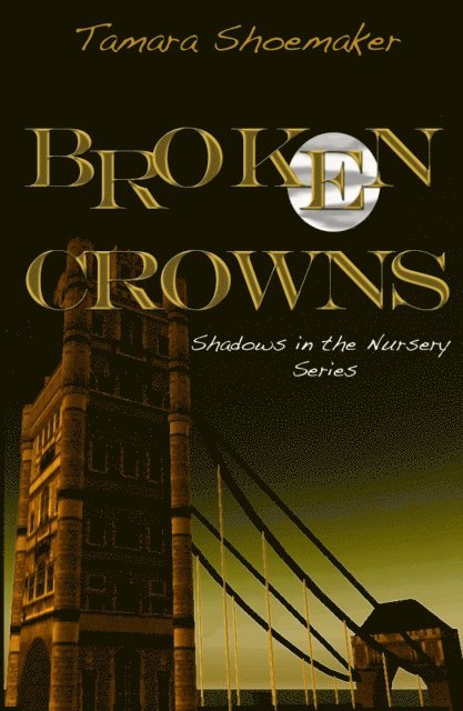 Tamara Shoemaker - Broken Crowns, E-bok