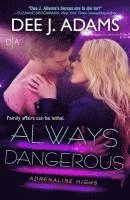 Dee J Adams - Always Dangerous, Häftad