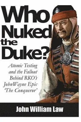John William Law - Who Nuked the Duke, Häftad. Tillgänglighet: Lägg i varukorg