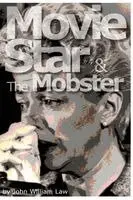 John William Law - Movie Star & The Mobster, Häftad. Tillgänglighet: Lägg i varukorg