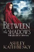 Ashley Kath-Bilsky - Between the Shadows, Häftad. Tillgänglighet: Lägg i varukorg