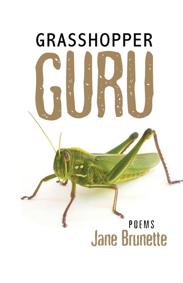 Jane Brunette - Grasshopper Guru, Häftad