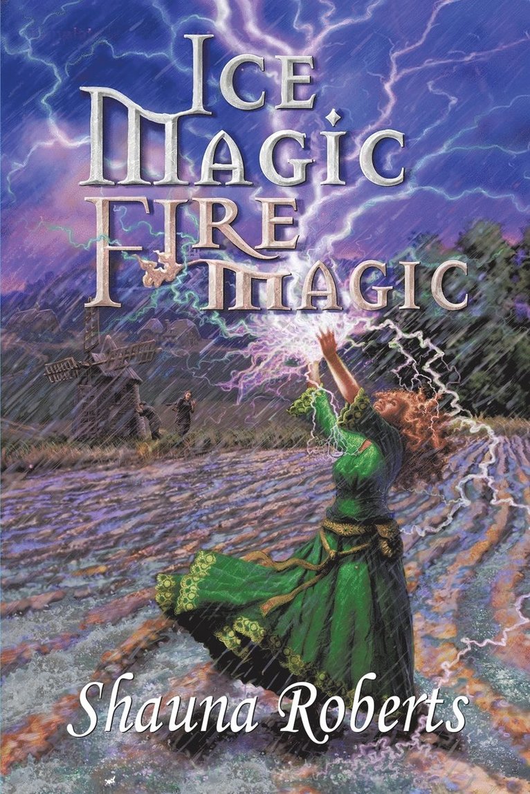 Shauna Roberts - Ice Magic, Fire Magic, Häftad