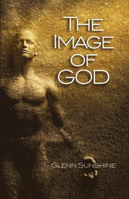 Glenn Sunshine - Image of God, E-bok