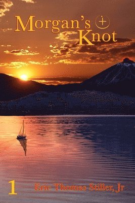 Eric T Stiller Jr - Morgan's Knot, Häftad