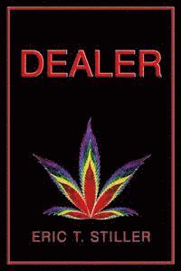 Eric T. Stiller - Dealer, Häftad