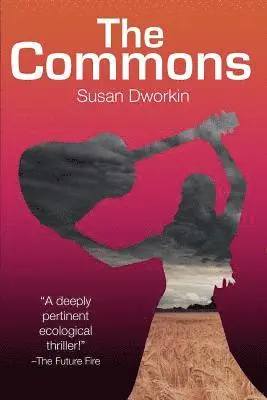 Susan Dworkin - The Commons, Häftad. Tillgänglighet: Lägg i varukorg
