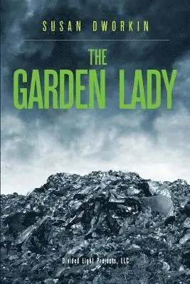 Susan Dworkin - The Garden Lady, Häftad. Tillgänglighet: Lägg i varukorg