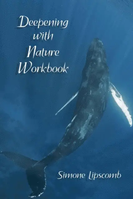 Simone Lipscomb - Deepening with Nature Workbook, E-bok. Tillgänglighet: Lägg i varukorg