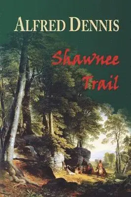 Alfred Dennis - Shawnee Trail, Häftad. Tillgänglighet: Lägg i varukorg