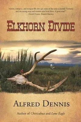 Alfred Dennis - Elkhorn Divide, Häftad. Tillgänglighet: Lägg i varukorg