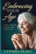 Embracing your Age