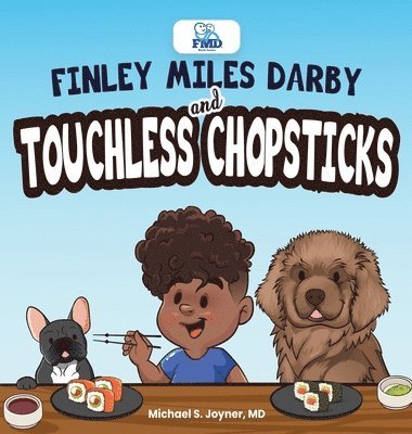 Michael S. Joyner - Finley Miles Darby and Touchless Chopsticks, Inbunden