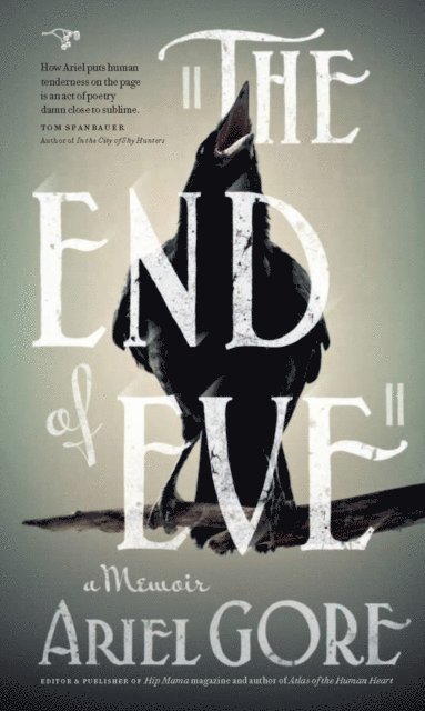 Ariel Gore - End of Eve, E-bok