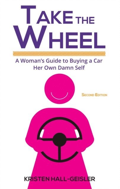 Kristen Hall-Geisler - Take the Wheel, E-bok
