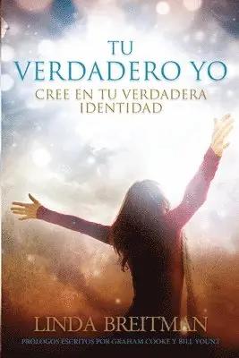 Linda Breitman - Tu Verdadero Yo: Cree En Tu Verdadera Identidad, Häftad. Tillgänglighet: Lägg i varukorg