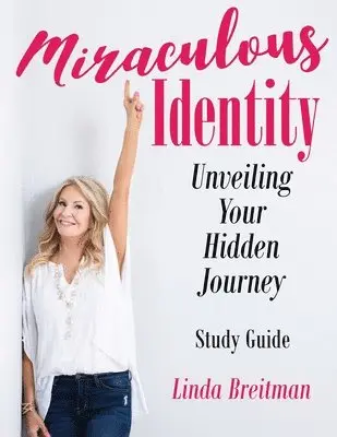 Linda Breitman - Miraculous Identity Study Guide, Häftad. Tillgänglighet: Lägg i varukorg