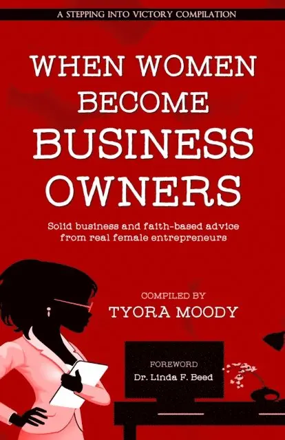 Tyora Moody - When Women Become Business Owners, E-bok. Tillgänglighet: Lägg i varukorg