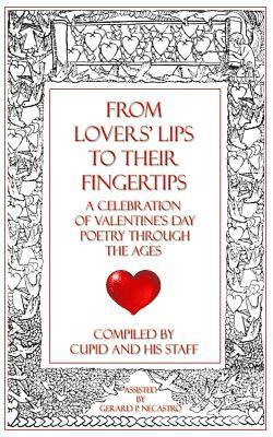 Gerard P. Necastro - From Lovers' Lips to Their Fingertips: A Celebration of Valentine's Day Poetry Through the Ages, Häftad. Tillgänglighet: Lägg i varukorg