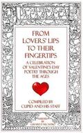 From Lovers' Lips to Their Fingertips: A Celebration of Valentine's Day Poetry Through the Ages