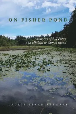 Laurie Bevan Stewart - On Fishers Pond, Häftad. Tillgänglighet: Lägg i varukorg