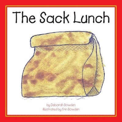 Deborah Bowden - Sack Lunch, Häftad. Tillgänglighet: Lägg i varukorg
