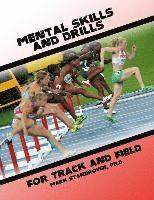 Mark Stanbrough - Mental Skills and Drills for Track And Field, Häftad