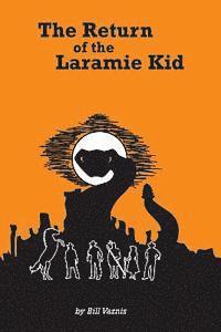Bill Vaznis - Return of the Laramie Kid, Häftad. Tillgänglighet: Lägg i varukorg