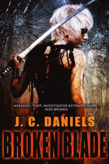 J.C. Daniels - Broken Blade, E-bok. Tillgänglighet: Lägg i varukorg