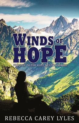 Rebecca Carey Lyles - Winds of Hope: Prequel to the Kate Neilson Series, Häftad. Tillgänglighet: Lägg i varukorg