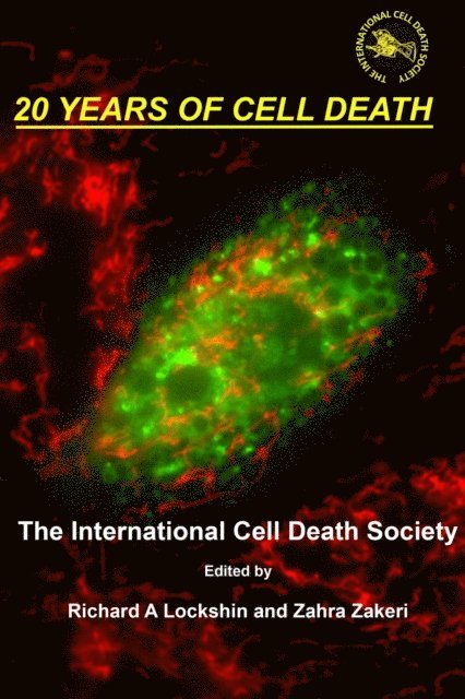 Zahra Zakeri, Richard  A Lockshin - 20 Years of Cell Death, E-bok
