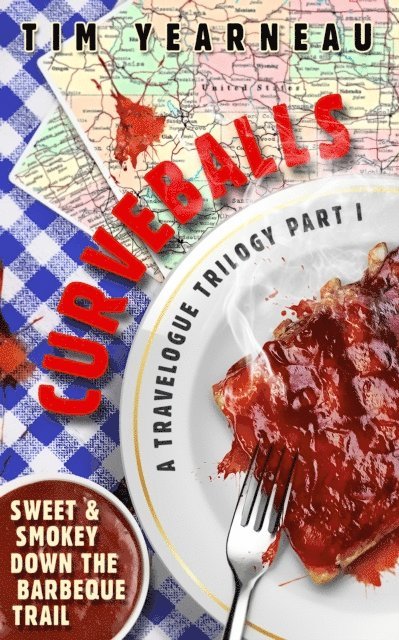 Curveballs: Sweet & Smokey Down the Barbeque Trail