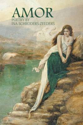 Ina Schroders-Zeeders - Amor, Häftad