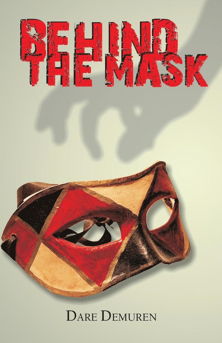Dare Demuren - Behind the Mask, Häftad
