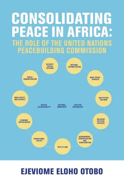 Ejeviome  Eloho Otobo - CONSOLIDATING PEACE IN AFRICA, E-bok. Tillgänglighet: Lägg i varukorg