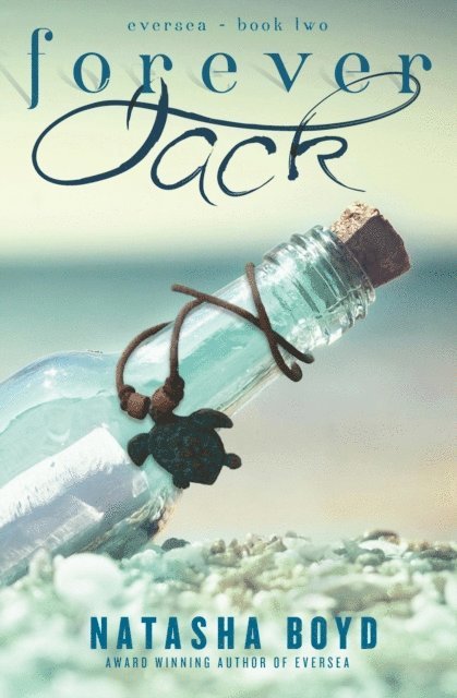 Natasha Boyd - Forever, Jack (Eversea #2), E-bok
