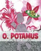 Aften Brook Szymanski - O. Potamus, Häftad. Tillgänglighet: Lägg i varukorg