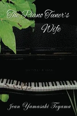 Jean Yamasaki Toyama - Piano Tuner's Wife, Häftad. Tillgänglighet: Lägg i varukorg