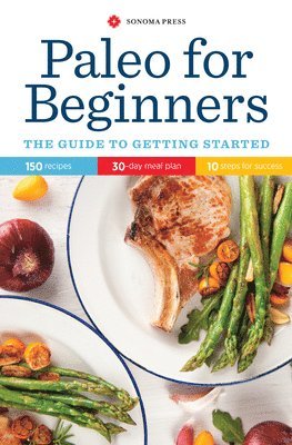 Sonoma Press - Paleo for Beginners, Häftad