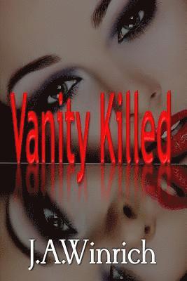 Ana Manwaring - Vanity Killed, Häftad. Tillgänglighet: Lägg i varukorg